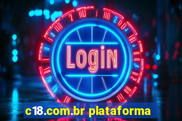 c18.com.br plataforma